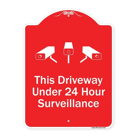 Signmission This Driveway Under 24 Hour Surveillance W/ Graphics Heavy-Gauge Aluminum Sign, 24" H, RW-1824-9748 A-DES-RW-1824-9748
